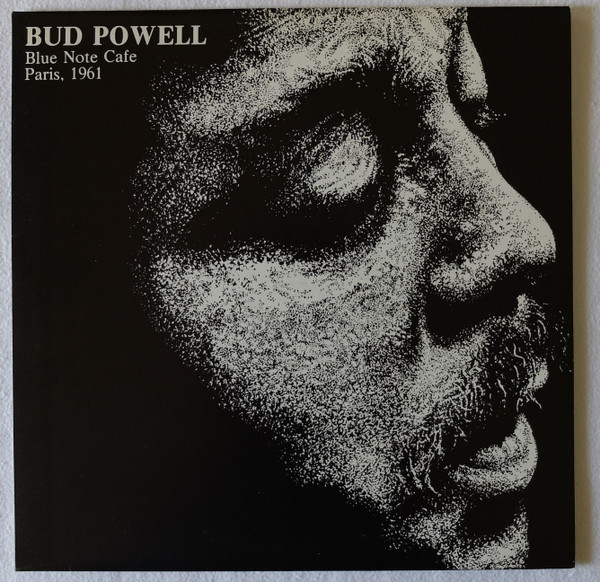 Bud Powell – Blue Note Cafe Paris, 1961 (Vinyl) - Discogs