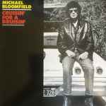 Michael Bloomfield – Cruisin' For A Bruisin' (1981, Vinyl) - Discogs