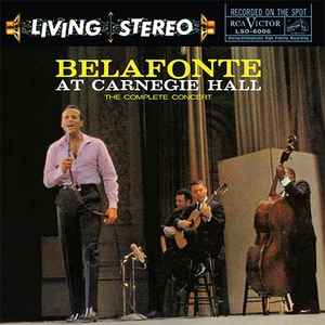 Harry Belafonte – Belafonte At Carnegie Hall: The Complete Concert