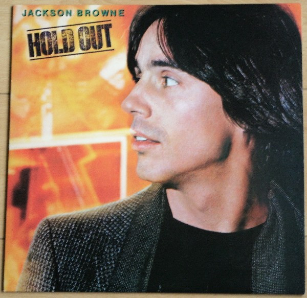 Jackson Browne – Hold Out (1980