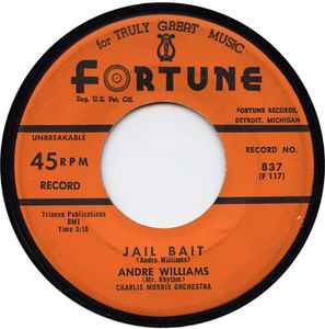Jail Bait / My Tears - Andre Williams (Mr. Rhythm), Charlie Morris Orchestra