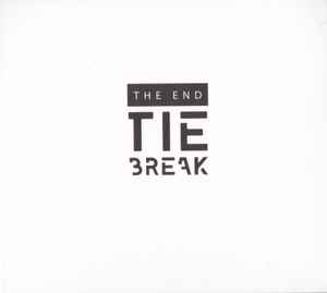 Tie Break Discography