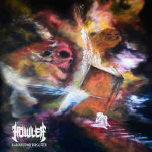 Höwler - Fallen But Not Forgotten  album cover