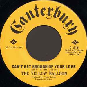 Yellow Balloon - Can't Get Enough Of Your Love album cover