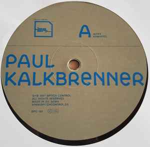 Paul Kalkbrenner - Altes Kamuffel / Ick Muss Aus Dit Milieu Heraus