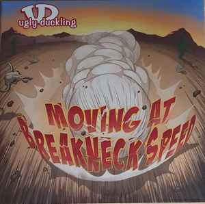 Ugly Duckling - Moving At Breakneck Speed album cover