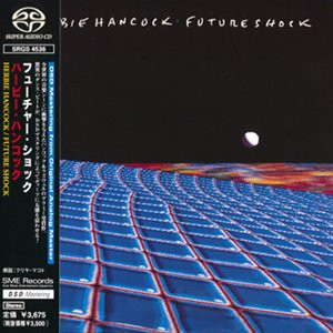 Herbie Hancock – Future Shock (2000, Stereo, SACD) - Discogs