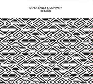 Klinker - Derek Bailey & Company