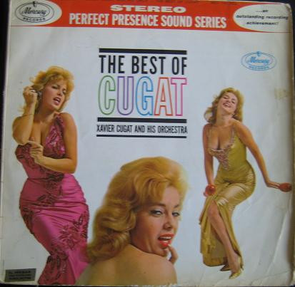 Xavier Cugat And His Orchestra – The Best Of Cugat (1961