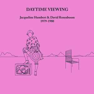 Jacqueline Humbert - Daytime Viewing (1979-1980) album cover