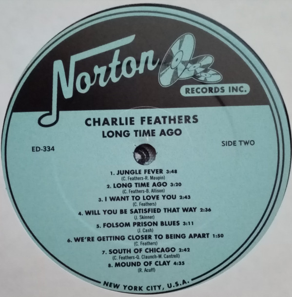 last ned album Charlie Feathers - Long Time Ago Rare And Unissued Recordings Volume Three