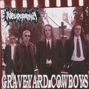Neuropathia - Graveyard Cowboys