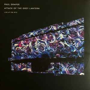 Paul Draper - Attack Of The Grey Lantern Live At The Ritz