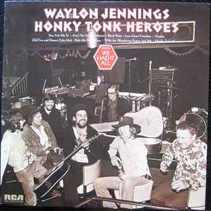 Waylon Jennings - Honky Tonk Heroes