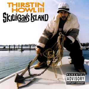 Skilligan's Island - Thirstin Howl III
