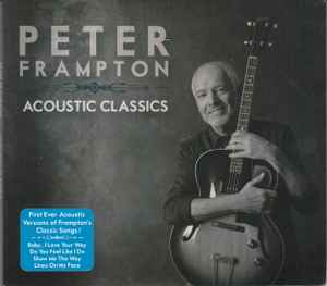 Peter Frampton – Acoustic Classics (2016, CD) - Discogs