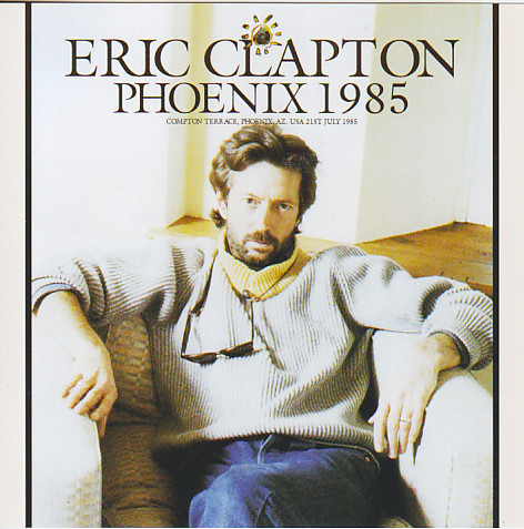 Eric Clapton – Phoenix 1985 (2017, CD) - Discogs