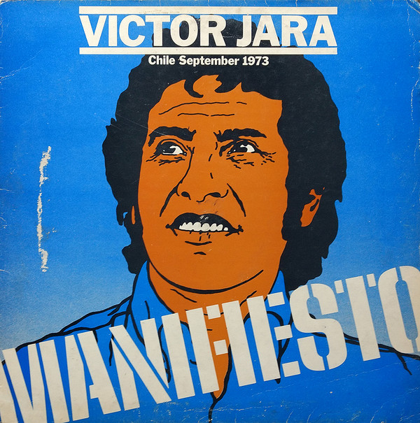 Victor Jara – Manifiesto – Chile – September 1973