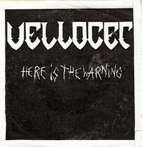 Vellocet (2) - Here Is The Warning album cover