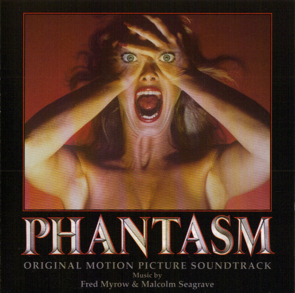 Fred Myrow & Malcolm Seagrave – Phantasm (Original Motion Picture 