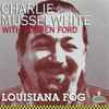 Charlie Musselwhite - Louisiana Fog