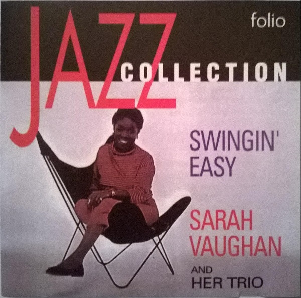 Sarah Vaughan And Her Trio - Swingin' Easy | Releases | Discogs