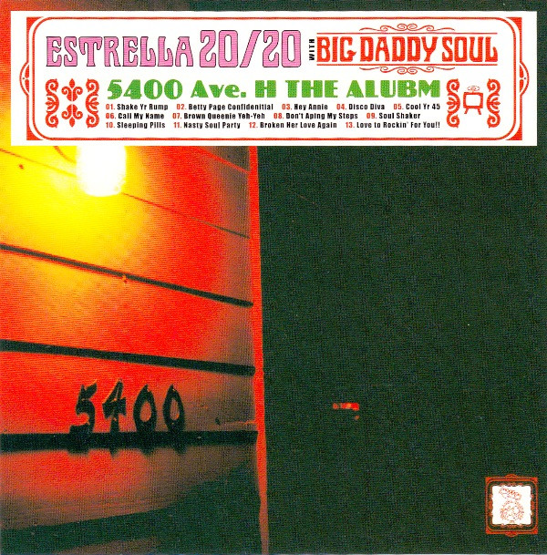 lataa albumi Estrella 2020 With Big Daddy Soul - 5400 Ave H The Alubm