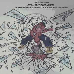 M-Acculate - A Man With A Hammer In A Land Of Fine China album cover