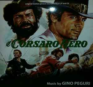 Il Corsaro Nero (Original Motion Picture Soundtrack On LP And CD) - Gino Peguri