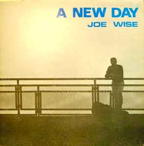 Joe Wise (3) - A New Day album cover