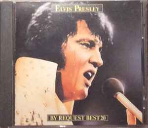 Elvis Presley – Elvis Presley By Request. Best 20 (1994, CD) - Discogs