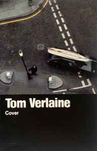 Tom Verlaine – Cover (1984, AR, Dolby HX Pro, B NR, Cassette