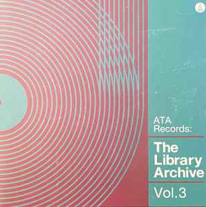 ATA Records – The Library Archive Vol. 3 (2023, Vinyl) - Discogs