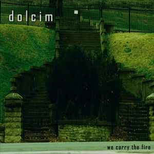 Dolcim - We Carry The Fire album cover