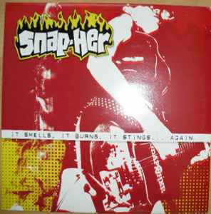 Snap-Her – It Smells, It Burns, It Stings ... Again (2008, Vinyl ...