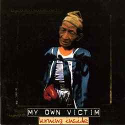 My Own Victim - Burning Inside album cover 