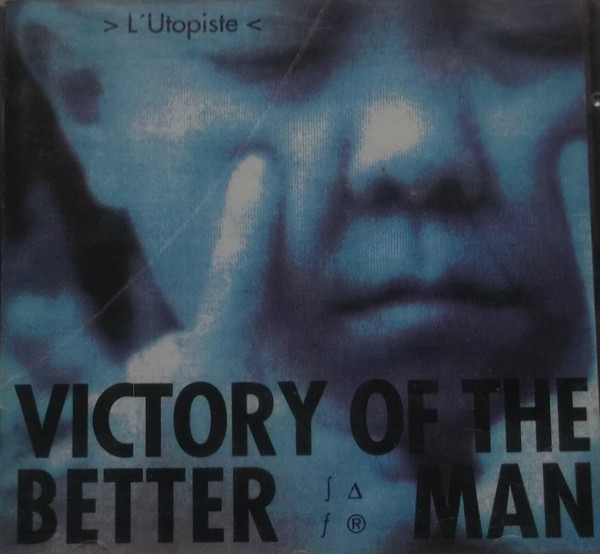 Victory Of The Better Man – L'Utopiste (1991, CD) - Discogs
