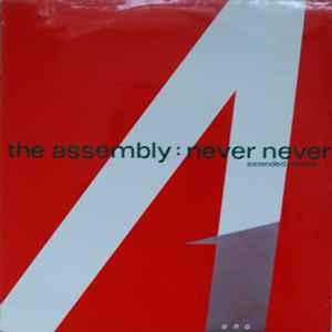 The Assembly - Never Never (Extended Version) album cover