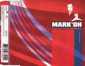Mark 'Oh - Never Stop That Feeling 2001 album cover