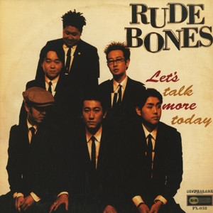 Rude Bones – Let's Talk More Today (2000, Vinyl) - Discogs