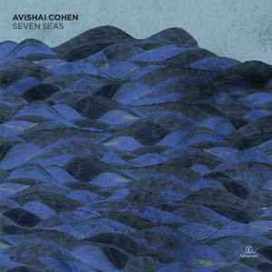 Avishai Cohen - Seven Seas album cover