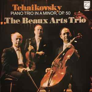 Pyotr Ilyich Tchaikovsky - Piano Trio In A Minor, Op. 50 album cover