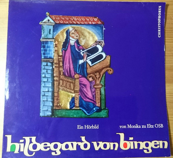 ladda ner album Hildegard Von Bingen, Monika Zu Eltz OSB - Hildegard Von Bingen Ein Hörbild