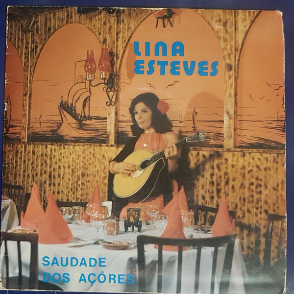 ladda ner album Lina Esteves - Saudade Dos Açôres