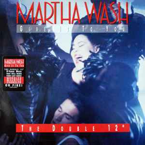 Give It To You - Martha Wash