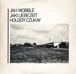How Much Are They? - Jah Wobble, Jaki Liebezeit, Holger Czukay