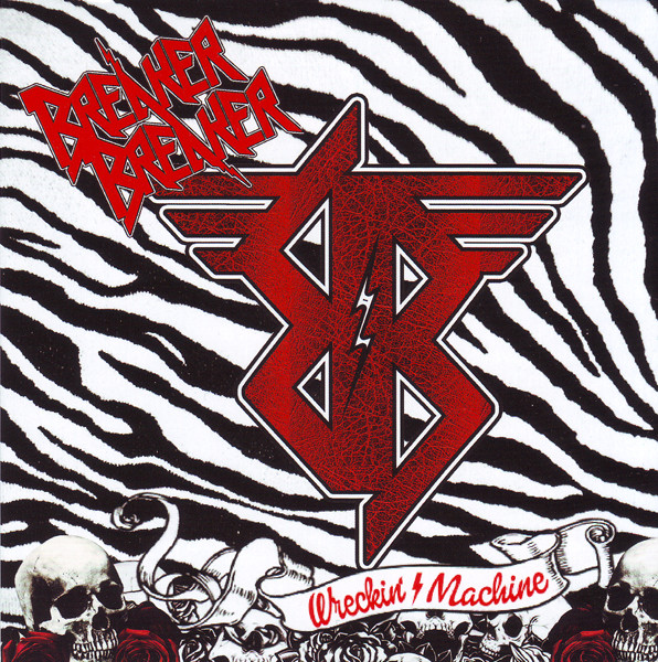 Breaker Breaker – Wreckin' Machine (2015, CD) - Discogs