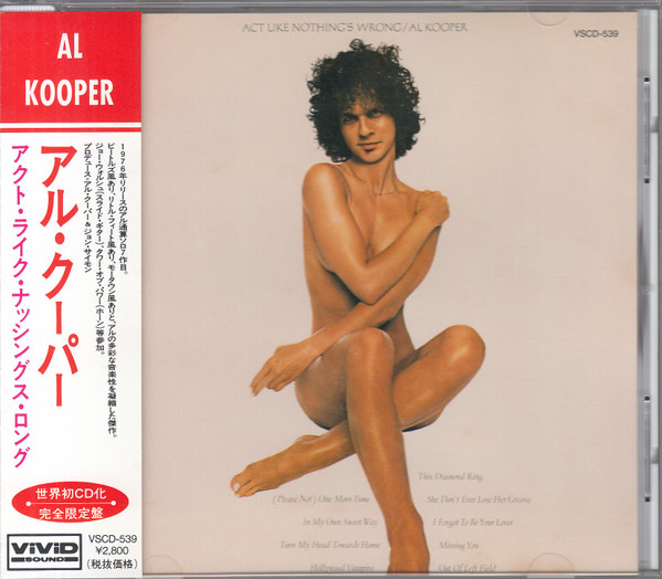 Al Kooper - Act Like Nothing's Wrong | Releases | Discogs