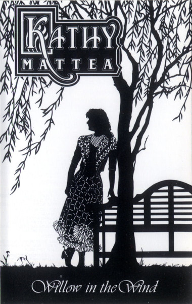 Kathy Mattea - Willow In The Wind | Releases | Discogs