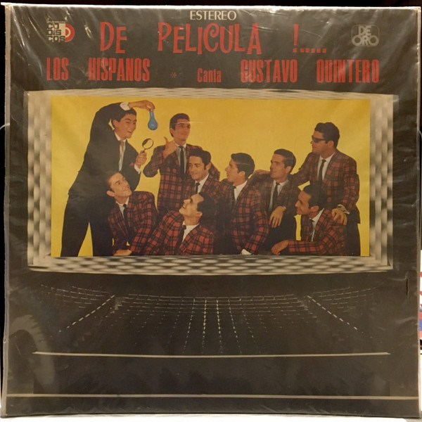 Los Hispanos Canta: Gustavo Quintero – De Pelicula ! (1978
